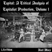 Capital: a critical analysis of capitalist production, Vol 1