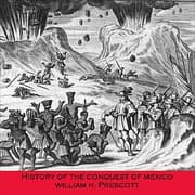 History of the Conquest of Mexico