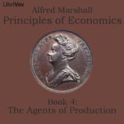 Principles of Economics, Book 4: The Agents of Production