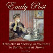 Etiquette in Society, in Business, in Politics and at Home