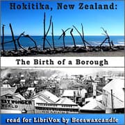 Hokitika, New Zealand: The Birth of a Borough