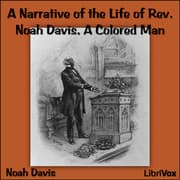 Narrative of the Life of Rev. Noah Davis, A Colored Man