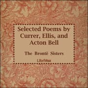 Selected Poems by Currer, Ellis and Acton Bell