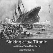 Sinking of the Titanic and Great Sea Disasters